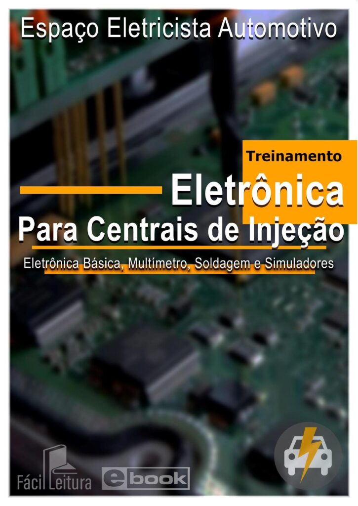 Eletrônica Para Centrais de Injeção - Treinamento - Espaço Eletricista Automotivo - Eletrônica Básica, Multímetro, Soldagem e Simuladores