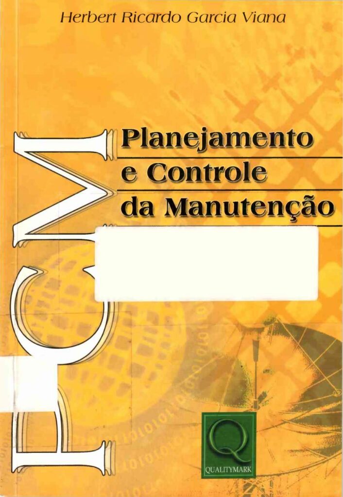 PCM - Planejamento e Controle de Manutenção - Hebert Ricardo Garcia Viana