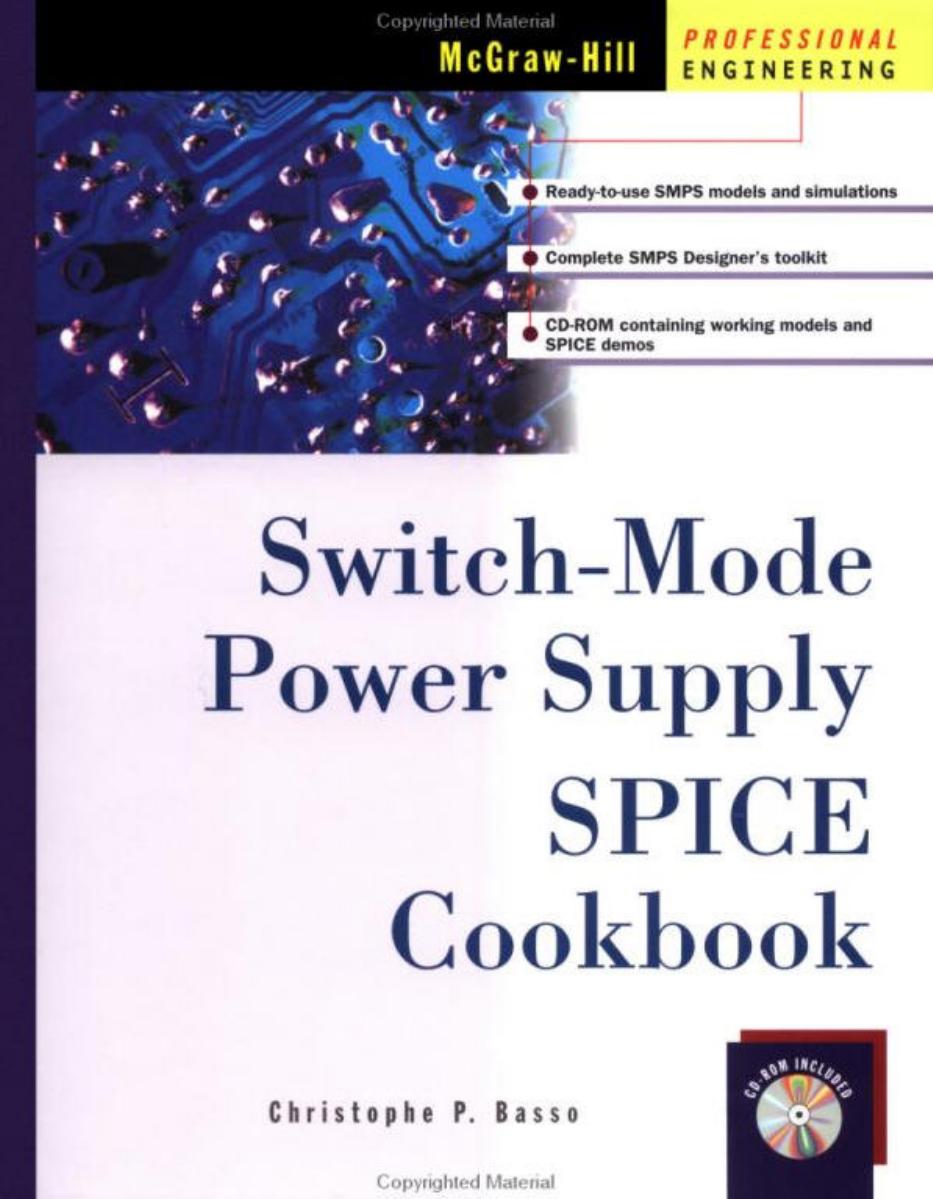 Switch-Mode Power Suplier - SPICE Cookbook -Christophe P. Basso